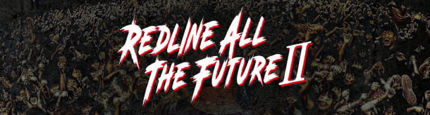 REDLINE ALL THE FUTURE